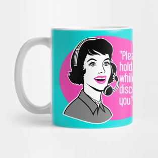 Funny call center, sarcastic humor Mug